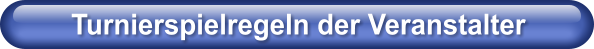 Turnierspielregeln der Veranstalter