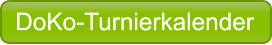 DoKo-Turnierkalender DoKo-Turnierkalender