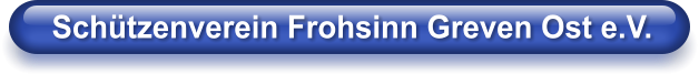 Schützenverein Frohsinn Greven Ost e.V.